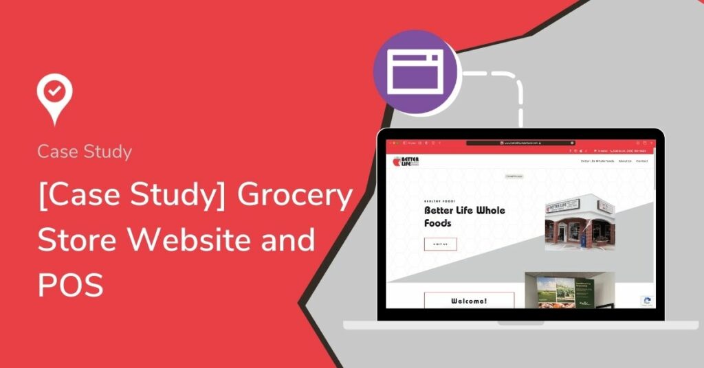 [Case Study] Grocery Store Website and POS