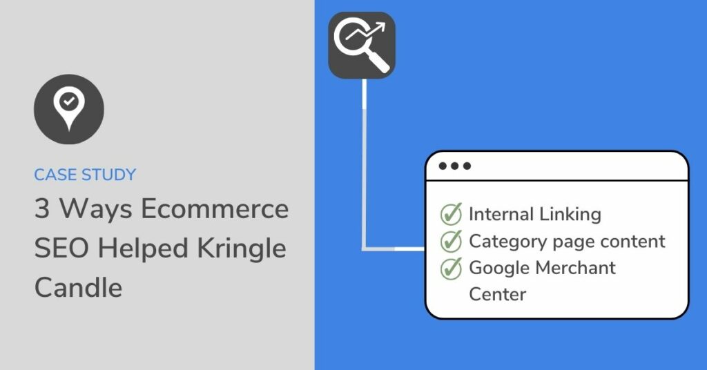 [Case Study] 3 Powerful Ecommerce SEO Moves for Kringle Candle