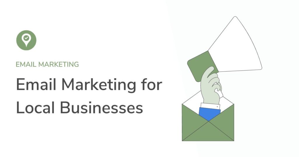 Email Marketing for Local Businesses
