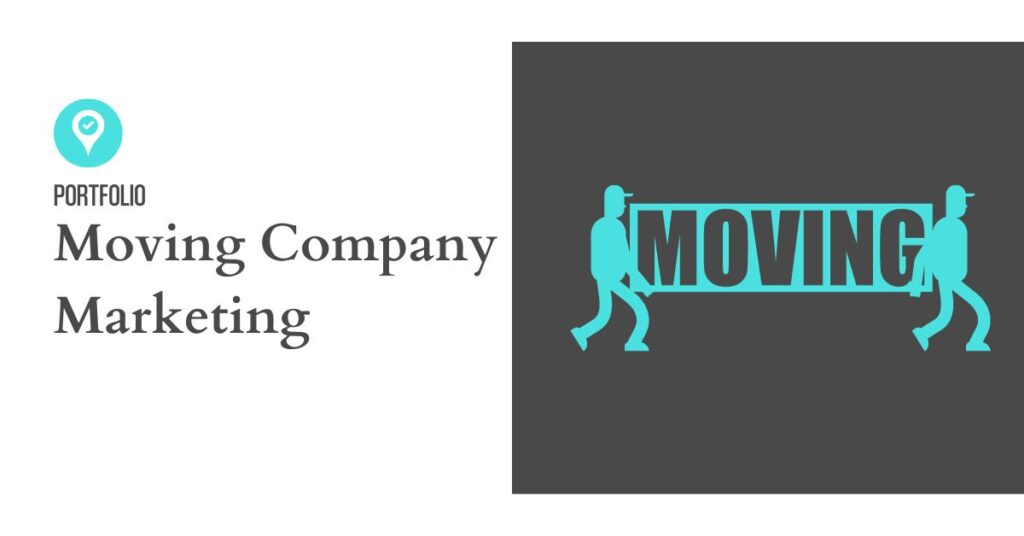 5 Moving Company Marketing Must-Haves